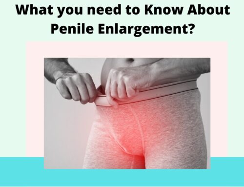 What you need to Know About Penile Enlargement?